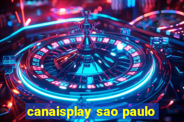 canaisplay sao paulo